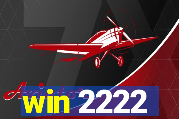 win 2222